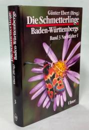 Die Schmetterlinge Baden-Wuttembergs 3. Nachtfalter1