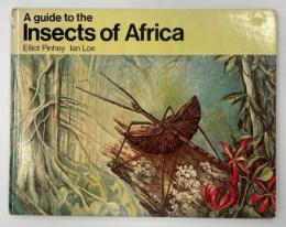 A guide to the Insects of Africa