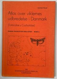 Atlas over viklernes udbredelse i Danmark (Tortricidae & Cochylidae)