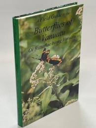 A Field Guide to the Butterflies of Vanuatu