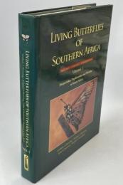 Living butterflies of Southern Africa : biology, ecology, and conservation