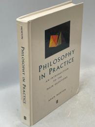 Philosophy in practice : an introduction to the main questions