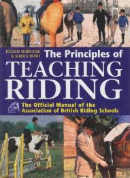 The Principles of Teaching Riding: Official Manual of the Association of British Riding Schools　(乗馬指導の原則: 英国乗馬学校協会公式マニュアル)英語版