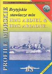 Profile Morskie 20 - Brytyjskie stawiacze Min - Fast Minelayers HMS Abdiel & HMS Ariadne　（雷敷設艦アブディエル&アリアドネ）