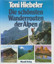 Die schoensten Wanderrouten der Alpen  　 (ドイツ語)　(アルプスで最も美しいハイキングルート)