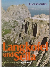 Langkofel und Sella. Alpine Wanderwege und leichte Klettertouren　 (ドイツ語)　(サッソルンゴとセラ。 高山のハイキングコースと簡単な登山ツアー)