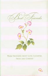 Best Friends　Gift Book: Warm Thoughts About Love, Laughter, Trust and Comfort