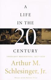 Life in the Twentieth Century　Innocent Beginnings, 1917 - 1950