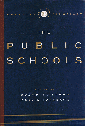 The Public Schools　　Institutions of American Democracy