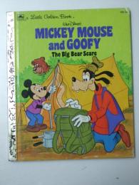 Mickey Mouse and Goofy the Big Bear Scare  A Little Golden Book