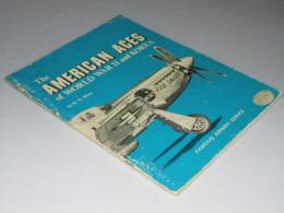 The American aces of World War II and Korea, (Famous airmen series)