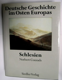 Deutsche Geschichte im Osten Europas. Schlesien