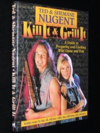 【洋書】Kill It & Grill It　テッド・ニュージェントの狩猟と調理の本