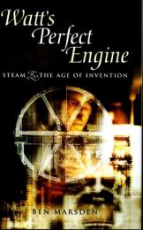 (洋書・英文)　Watt's Perfect Engine　Steam & the Age of Invention
