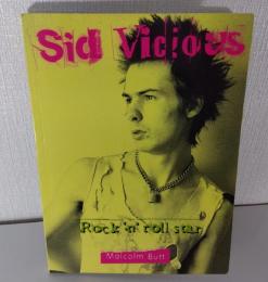 Sid Vicious, rock 'n' roll star シド・ヴィシャス ロックン・ロール・スター洋書