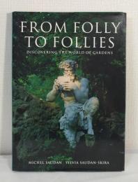 From folly to follies : discovering the world of gardens