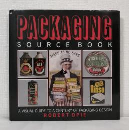 Packaging source book A VISUAL GUIDE TO A CENTURY OF PACKAGE DESIGN