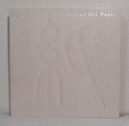Kami : The history of Oji Paper 王子製紙の軌跡