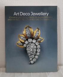 アール・デコ・ジュエリー : 宝飾デザインの鬼才シャルル・ジャコーと輝ける時代 Art Deco jewellery