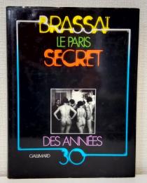 Le paris secret des annees 30 ブラッサイ 洋書写真集 ハードカバー