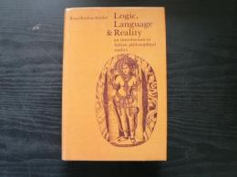 Logic, language and reality : an introduction to Indian philosophical studies