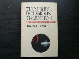 The Hindu religious tradition : a philosophical approach