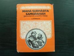 Maha-Subhasita-Samgrahah ; anthology of delightful verses ; Sanskrit text with English translation , critical notes , introduction and index