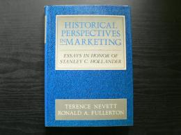 Historical perspectives in marketing : essays in honor of Stanley C. Hollander