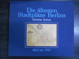 Die Aeltesten Stadtplaene Berlins 1652 Bis 1757 (ドイツ語)
