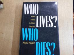 Who lives? Who dies? : ethical criteria in patient selection