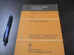 Lecture Note in Physics 121 Fluid Flow Through Porous Macromolecular Systems