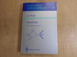 Neural Nets: A Theory for Brains and Machines　(Lecture Notes in Artificial Intelligence)
