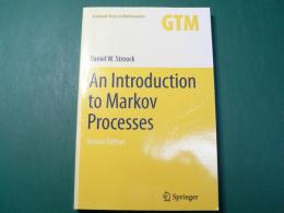 An Introduction to Markov Processes (Graduate Texts in Mathematics)230 Second Edition