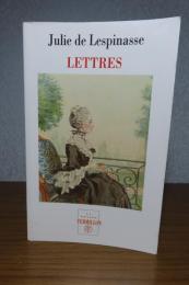 レスピナス嬢（ジュリー・ド・レスピナス）の手紙　：　Lettres （de
 Julie de Lespinasse）　〔洋書/フランス語〕