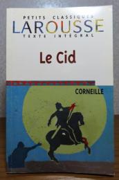 【LAROUSSE】 ル・シッド　コルネイユ　：　Le Cid　［Peties Classiques］ 〔洋書/フランス語〕