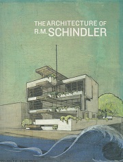 The Architecture of R・M・SCHINDLER　シンドラー作品集