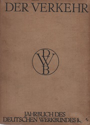 Der Verkehr　Jahrbuch des Deutschen Werkbundes 1914