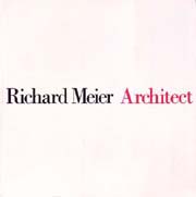 RICHARD MEIER ARCHITECT Vol 1 リチャード・マイヤー作品集 1964/1984