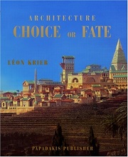 Architecture : choice or fate