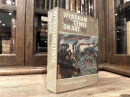 WYNDHAM LEWIS ON ART  Collected writings 1913-1956