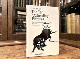 Lectures on The Ten Oxherding Pictures