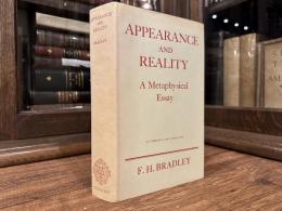 APPEARANCE AND REALITY   A Metaphysical Essay