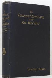 In Darkest England and the Way Out. 最暗黒の英国とその出路　