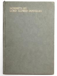 Sonnets by Lord Alfred Douglas. 「ソネット」　