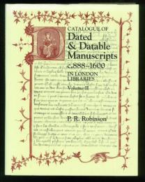 Catalogue of Dated and Datable Manuscripts. Volume II: The Plates. c.888-1600 in London Libraries.