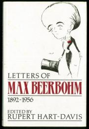 Letters of Max Beerbohm 1892-1956.