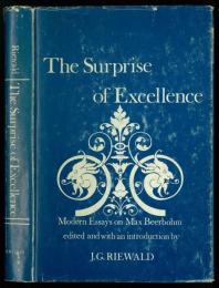 The Surprise of Excellence. Modern Essays on Max Beerbohm. Edited，with an Introduction，By J.G.Riewald.