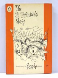 The St Trinian’s Story. The whole ghastly dossier compiled by Kaye Webb，with contributions by Siriol Hugh-Jones，Malcolm Arnold，Bertolt Brecht，Johnny Dankworth，Michael Flanders，Sidney Gilliat，Robert Graves，James Laver，C.Day Lewis，G.W.Stonier，Donald Swann，D.B.Wyndham Lewis，and Ronald Searle. [Penguin Books 1659]