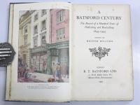 A Batsford Century. The Record of a Hundred Years of Publishing and Bookselling 1843-1943.