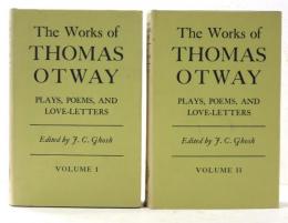 「T.オットウェイ作品集」The Works of Thomas Otway. Plays，Poems，and Love-Letters. Edited by F.C.Ghosh.